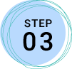 STEP 03